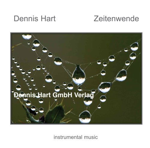 Cover for Dennis Hart · Zeitenwende (CD) (2008)