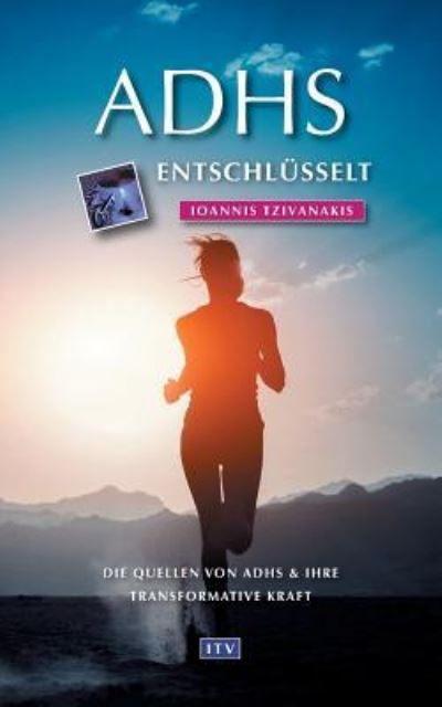 Cover for Ioannis Tzivanakis · ADHS entschlusselt (Paperback Book) (2018)