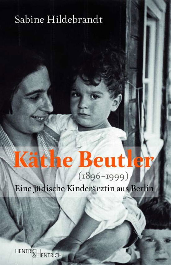 Cover for Hildebrandt · Käthe Beutler (1896-1999) (Book)