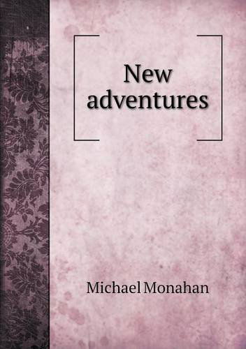 Cover for Michael Monahan · New Adventures (Paperback Book) (2013)