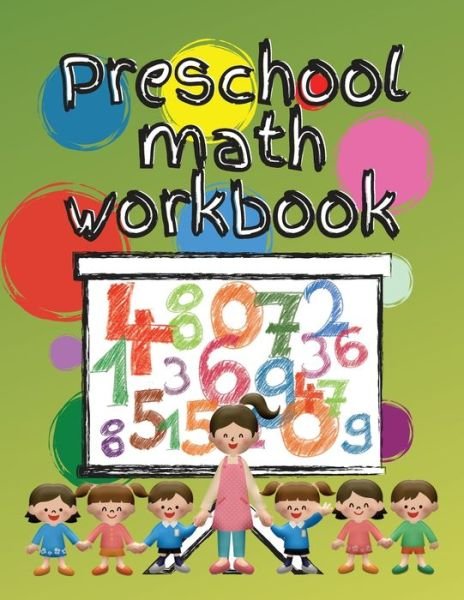 Cover for Marie S Carlington · Preschool math workbook: Kindergarten math workbook for kids 3-5, Preschool activity coloring book for kids age 3 to 5 (Paperback Book) (2021)
