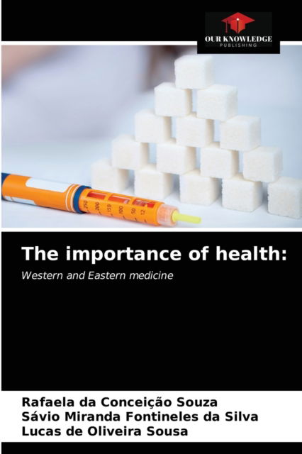 Cover for Rafaela Da Conceição Souza · The importance of health (Paperback Book) (2020)