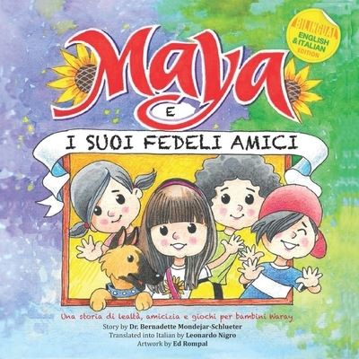 Cover for Bernadette Mondejar-Schlueter · Maya e i suoi fedeli amici (Paperback Book) (2021)