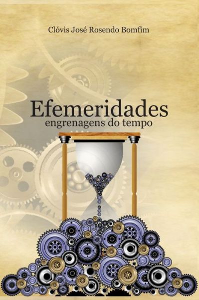 Cover for Clóvis José Rosendo Bomfim · Efemeridades (Paperback Book) (2020)