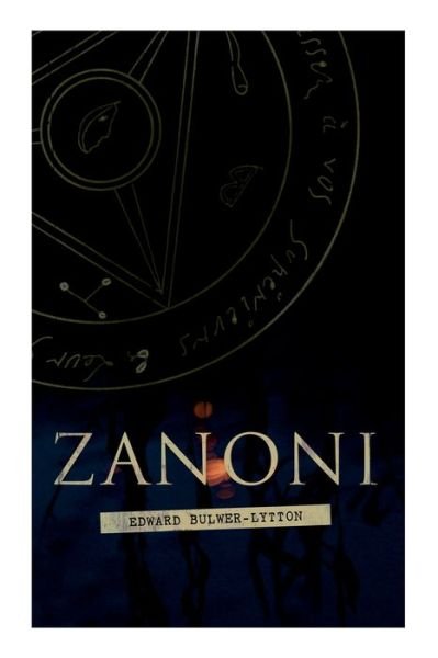 Cover for Lytton, Edward Bulwer Lytton, Bar · Zanoni: Historical Novel (Pocketbok) (2020)