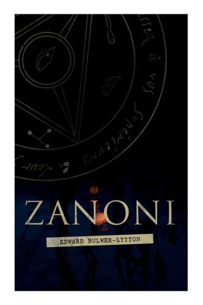 Cover for Lytton, Edward Bulwer Lytton, Bar · Zanoni: Historical Novel (Paperback Book) (2020)