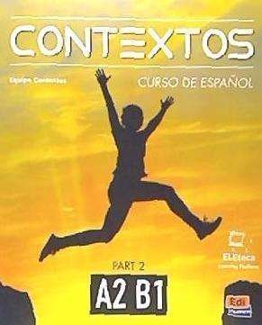 Cover for Contextos A2-B1 : Student Book with Instructions in English and Free Access to Eleteca: Curso de Espanol Para Jovenes y Adultos - Contextos (Paperback Book) (2016)