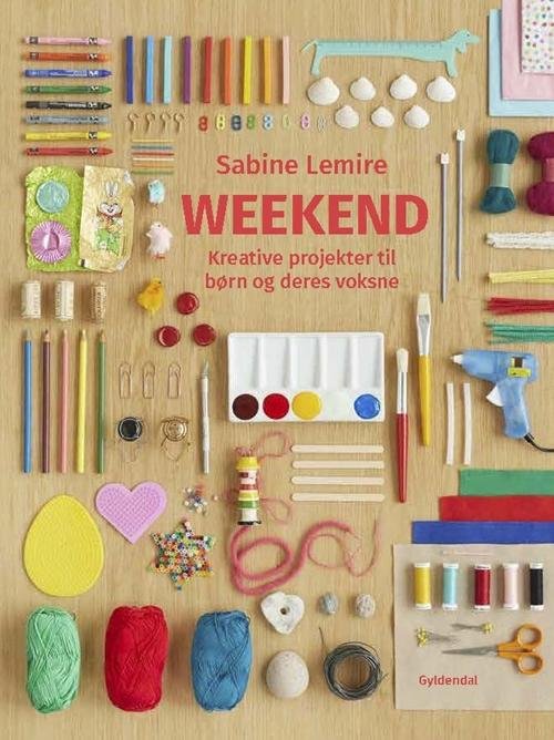 Cover for Sabine Lemire · Weekend (Indbundet Bog) [1. udgave] (2017)