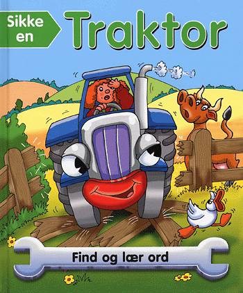 Cover for Nicola Baxter · Find og lær ord: Sikke en traktor (Book) [1st edition] (2002)