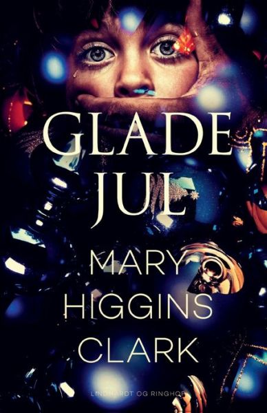 Cover for Mary Higgins Clark · Glade jul (Sewn Spine Book) [1st edition] (2021)