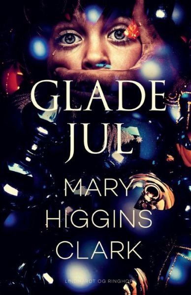 Cover for Mary Higgins Clark · Glade jul (Heftet bok) [1. utgave] (2021)
