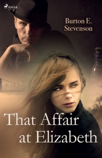 Cover for Burton E Stevenson · That Affair at Elizabeth (Taschenbuch) (2022)