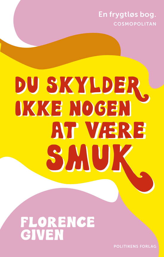 Cover for Florence Given · Du skylder ikke nogen at være smuk (Pocketbok) [2:a utgåva] (2022)