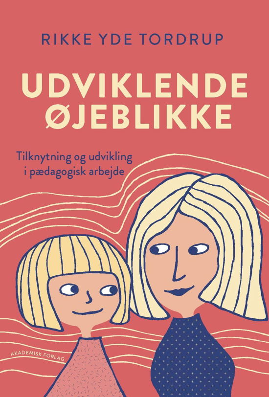 Cover for Rikke Yde Tordrup · Udviklende øjeblikke (Sewn Spine Book) [2nd edition] (2019)