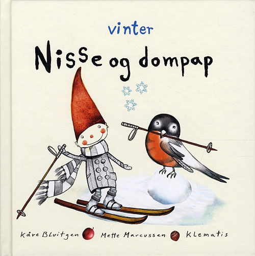 Nisse og dompap: Nisse og dompap - vinter - Kåre Bluitgen - Bøger - Klematis - 9788764108132 - 11. november 2011