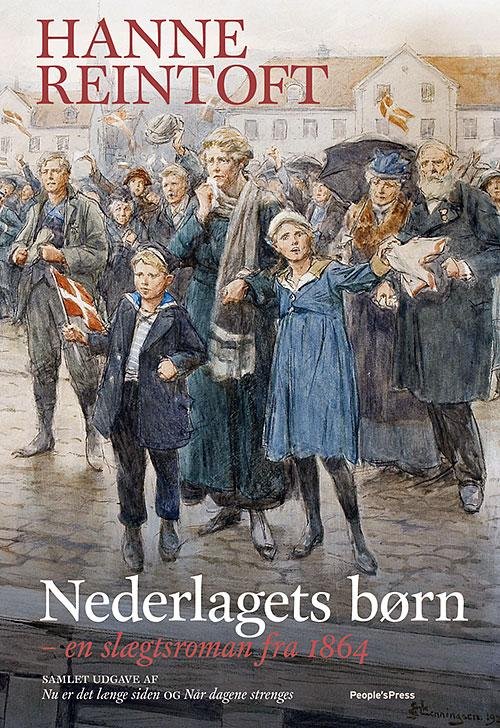 Cover for Hanne Reintoft · Nederlagets børn (Gebundesens Buch) [1. Ausgabe] [Indbundet] (2014)
