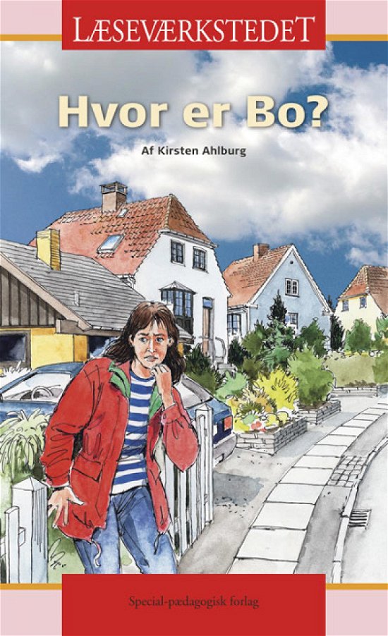 Cover for Kirsten Ahlburg · Læseværkstedet: Hvor er Bo?, Rødt niveau (Hæftet bog) [1. udgave] (1995)
