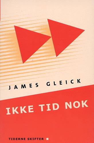Cover for James Gleick · Ikke tid nok (Hæftet bog) [1. udgave] (2001)