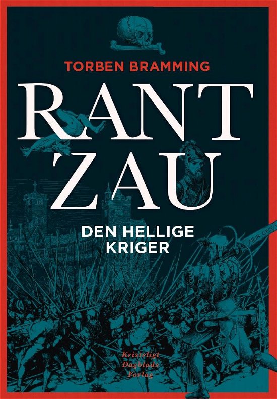 Rantzau - Torben Bramming - Bøger - Kristeligt Dagblads Forlag - 9788774673132 - 11. november 2016