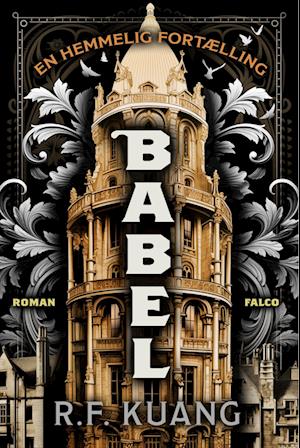 Babel - R.F. Kuang - Bücher - Falco - 9788775960132 - 25. April 2024