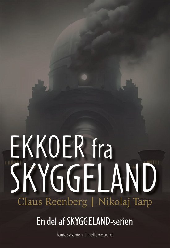 Cover for Nikolaj Tarp og Claus Reenberg · Skyggeland-serien: Ekkoer fra Skyggeland (Sewn Spine Book) [1er édition] (2024)