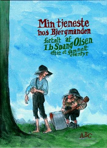 Cover for Ib Spang Olsen · Min tjeneste hos bjergmanden (Bound Book) [2º edição] [Indbundet] (1999)