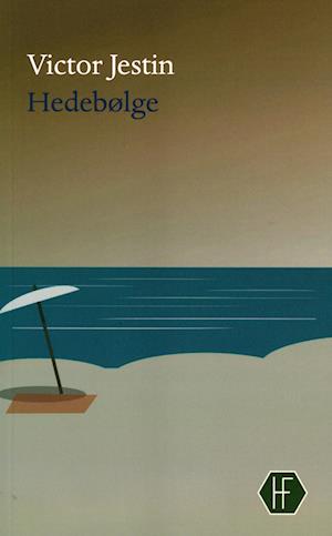 Cover for Victor Jestin · Hedebølge (Paperback Book) [1st edition] (2023)