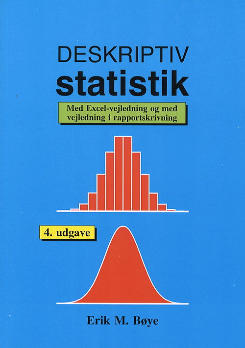 Cover for Erik Møllmann Bøye · Deskriptiv statistik (Sewn Spine Book) [4e uitgave] (2006)
