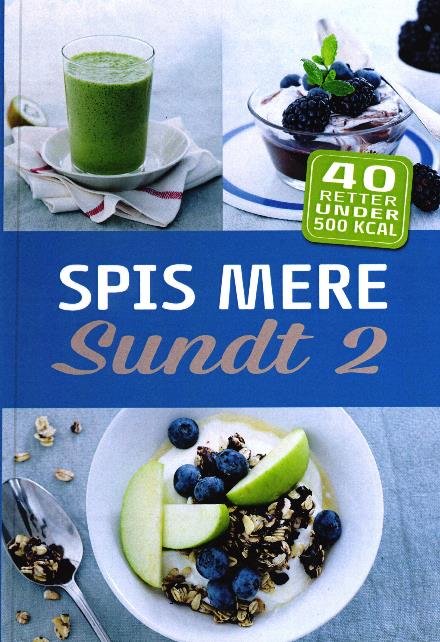 Cover for Easis A/s · Spis mere sundt 2 (Sewn Spine Book) [1st edition] (2016)