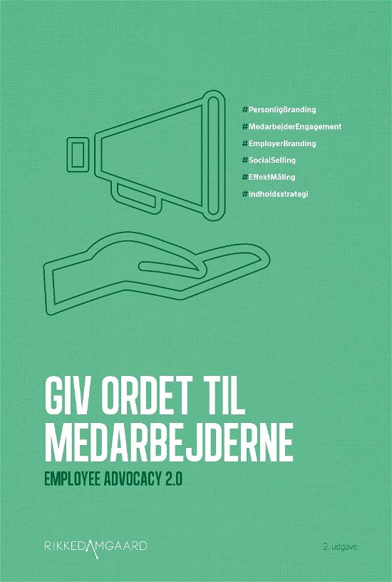 Cover for Helene Egholm og Thea Jepsen Rikke Damgaard · Giv ordet til medarbejderne (Taschenbuch) [2. Ausgabe] (2020)