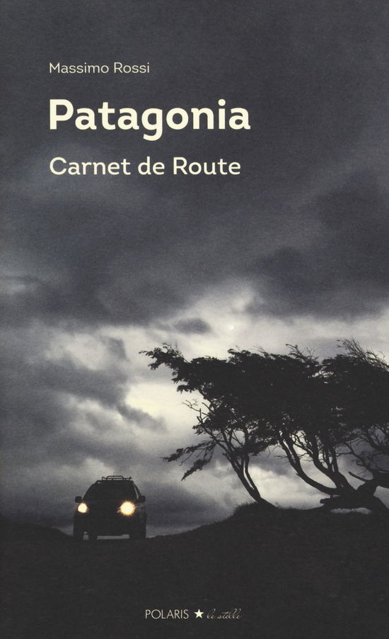 Cover for Massimo Rossi · Patagonia. Carnet De Route (Book)