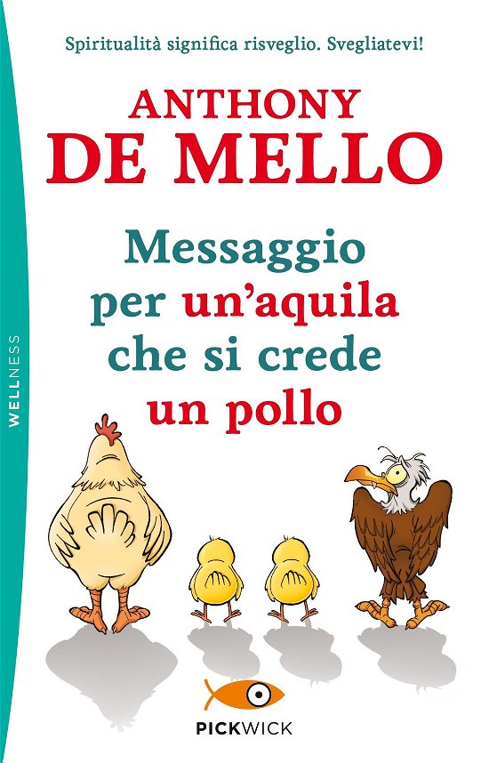 Cover for Anthony De Mello · Messaggio Per Un'aquila Che Si Crede Un Pollo (Bok)