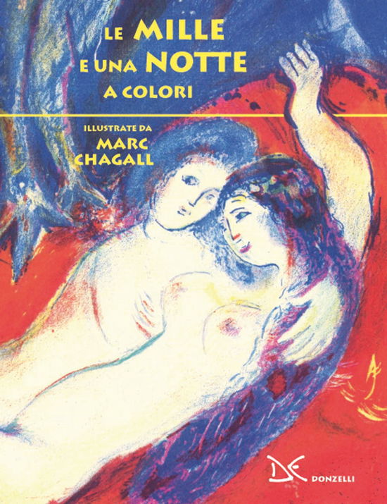 Cover for Marc Chagall · Le Mille E Una Notte A Colori. Ediz. A Colori (Book)