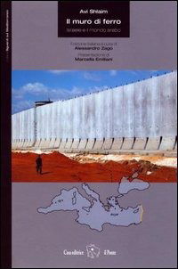 Cover for Avi Shlaim · Il Muro Di Ferro. Israele E Il Mondo Arabo (Buch)