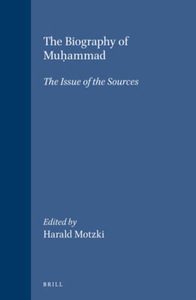 Cover for Harald Motzki · The Biography of Muhammad (Hardcover Book) (2000)