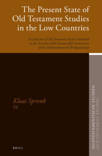 Cover for Klaas Spronk · The Present State of Old Testament Studies in the Low Countries (Gebundenes Buch) (2016)