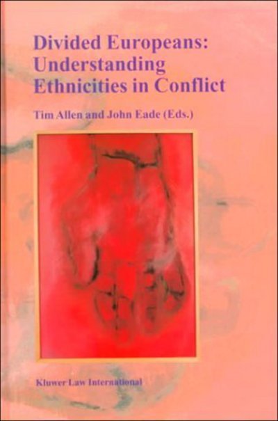 Cover for Tim Allen · Divided Europeans: Understanding Ethnicities in Conflict (Gebundenes Buch) (1999)