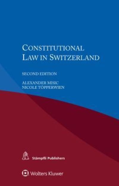 Alexander Misic · Constitutional Law in Switzerland (Paperback Book) [2 New edition] (2018)
