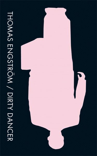 Cover for Thomas Engström · Dirty Dancer (ePUB) (2012)