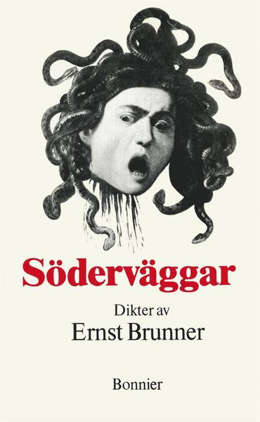 Cover for Ernst Brunner · Söderväggar : Dikter (PDF) (2020)