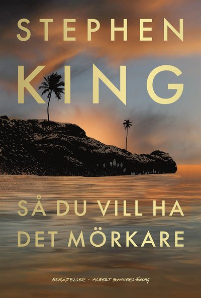 Cover for Stephen King · Så du vill ha det mörkare (ePUB) (2024)