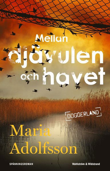 Cover for Maria Adolfsson · Doggerland: Mellan djävulen och havet (Inbunden Bok) (2020)