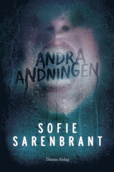 Andra andningen - Sofie Sarenbrant - Böcker - Massolit - 9789175370132 - 14 maj 2013
