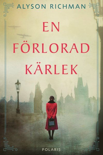 Cover for Alyson Richman · En förlorad kärlek (Bound Book) (2021)