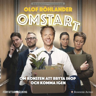 Cover for Olof Röhlander · Omstart : om konsten att bryta ihop och komma igen (Audiobook (MP3)) (2018)