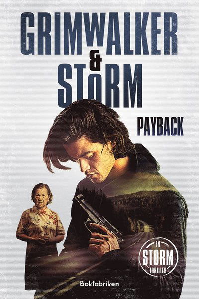 Cover for Alex Storm Leffe Grimwalker · Payback (Hardcover Book) (2024)