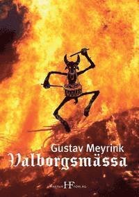 Cover for Gustav Meyrink · Valborgsmässa (Bok) (2015)