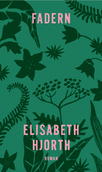 Cover for Elisabeth Hjorth · Fadern (Paperback Book) (2018)