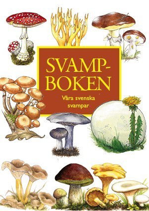 Cover for Magnus Neuendorf · Svampboken : Våra svenska svampar (Book) (2016)