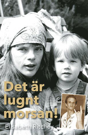 Cover for Elisabeth Ritchey · Det är lugnt morsan (Hardcover Book) (2018)